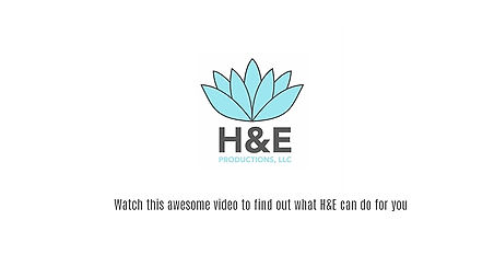 WHY H&E PRODUCTIONS?